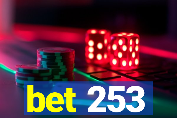 bet 253